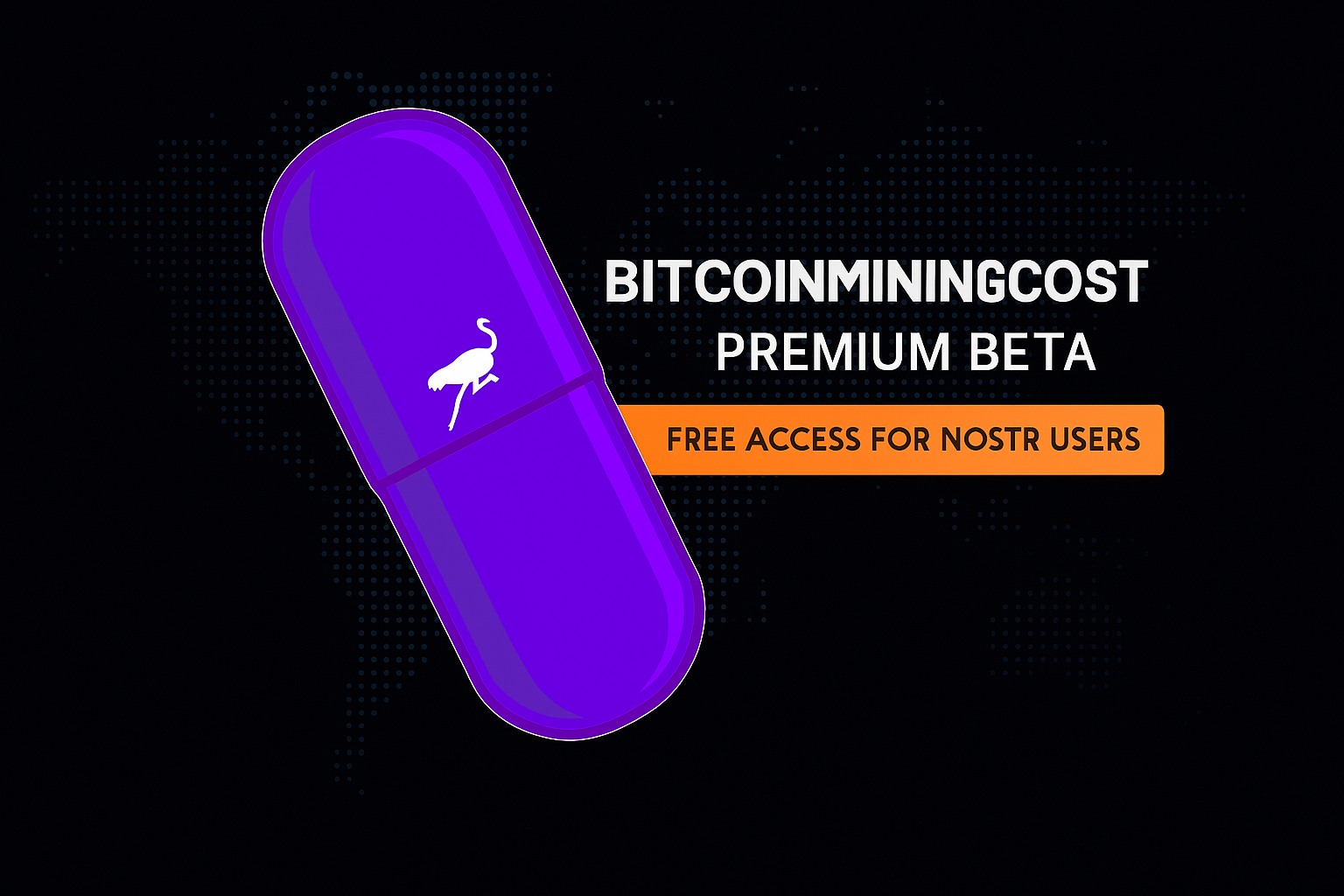 BitcoinMiningCost Premium Beta — Free Access for Nostr Users